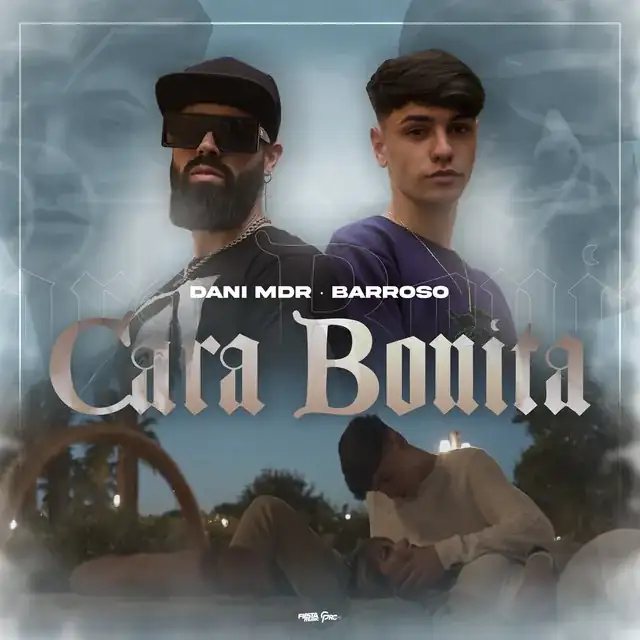 Portada de «Cara Bonita», de Dani MDR feat. Barroso, Ozarus