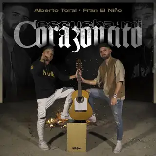 Portada de «Escucha Mi Corazoncito», de Alberto Toral, Fran El Niño y Ozarus