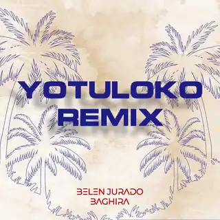 Portada de «Yotuloko - Remix», de Belén Jurado y Baghira