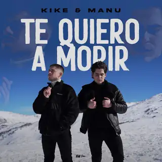 Portada de «Te Quiero a Morir», de Kike & Manu y Ozarus